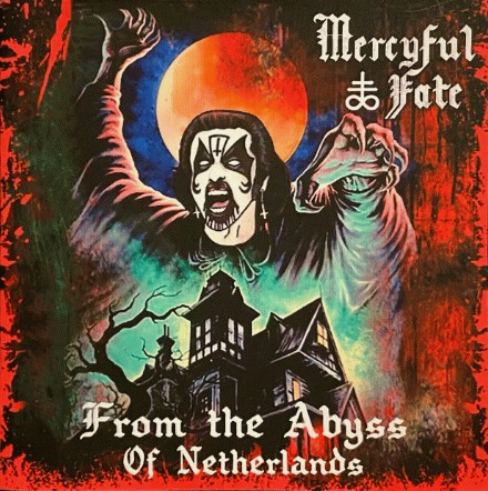 Mercyful Fate : From the Abyss of Netherlands